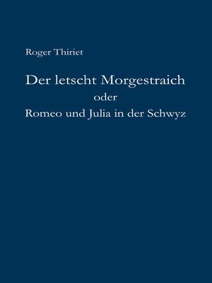 cover image of Der letscht Morgestraich oder Romeo und Julia in der Schwyz